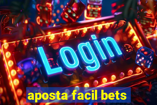 aposta facil bets